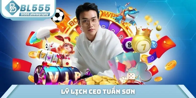 Lý lịch CEO Tuấn Sơn